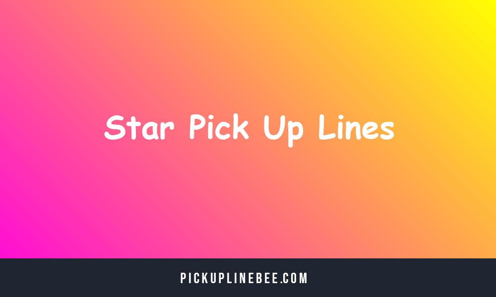 Star Pick Up Lines