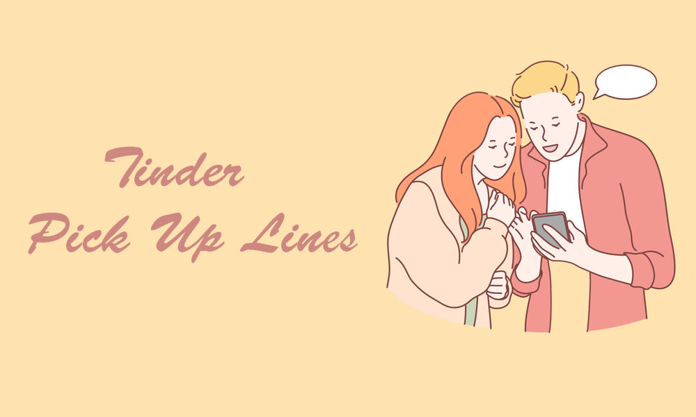 Tinder Pick Up Lines