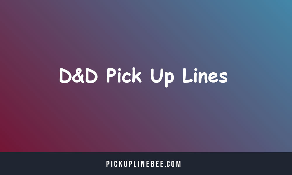 D&D Pick Up Lines