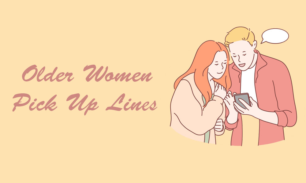 Pick Up Lines For Older Women